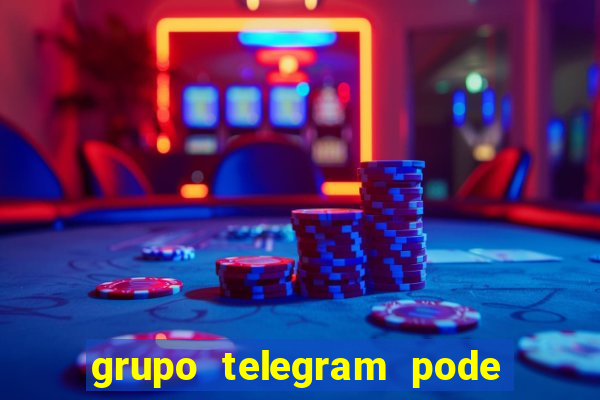grupo telegram pode tudo gay