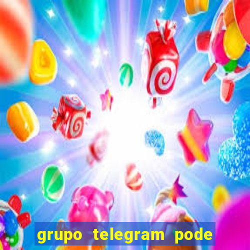 grupo telegram pode tudo gay
