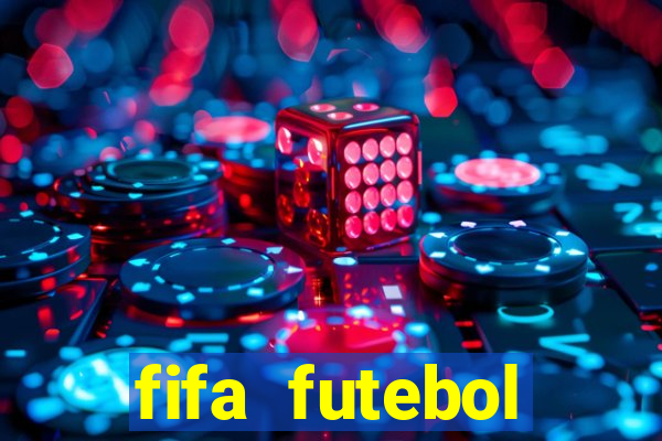 fifa futebol dinheiro infinito