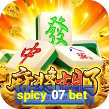 spicy 07 bet