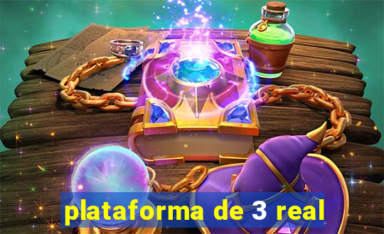plataforma de 3 real