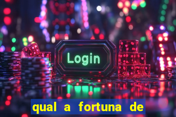 qual a fortuna de dado dolabella