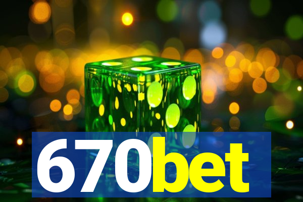 670bet