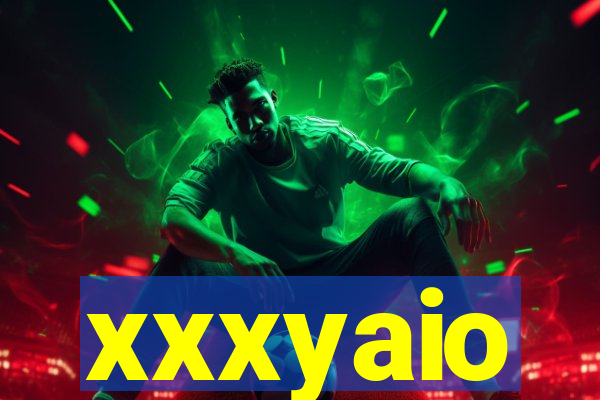 xxxyaio