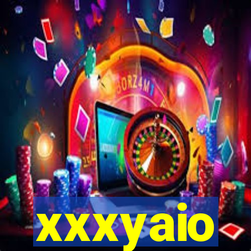 xxxyaio