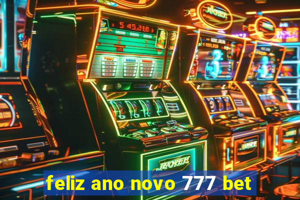 feliz ano novo 777 bet
