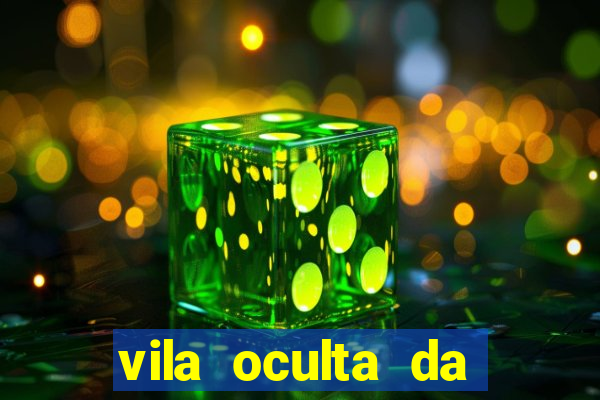 vila oculta da folha telegram