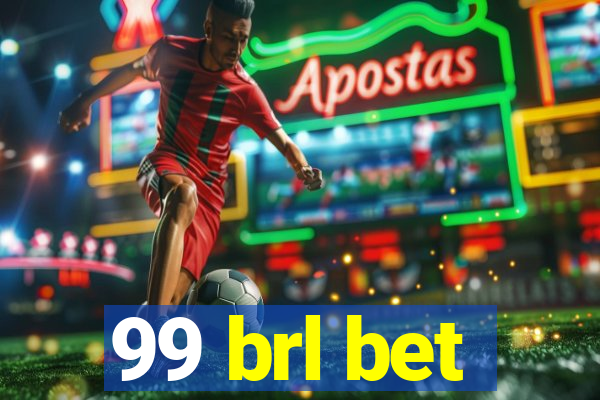 99 brl bet