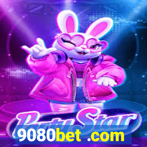 9080bet .com