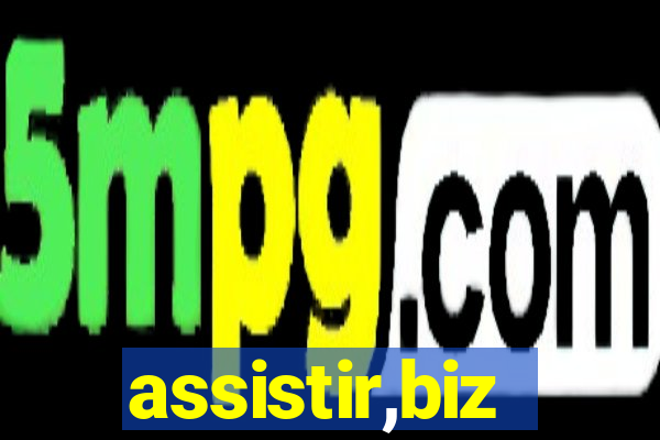 assistir,biz