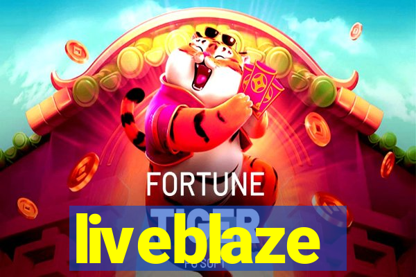 liveblaze