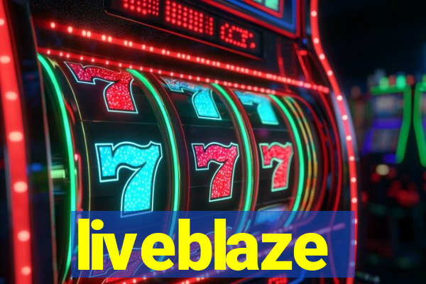 liveblaze