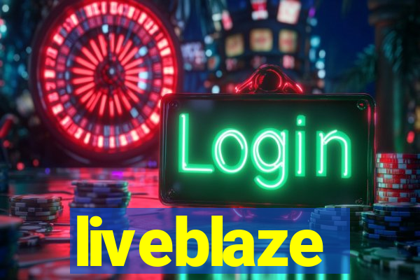 liveblaze