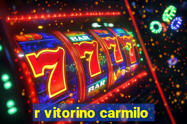 r vitorino carmilo