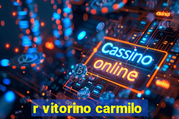 r vitorino carmilo
