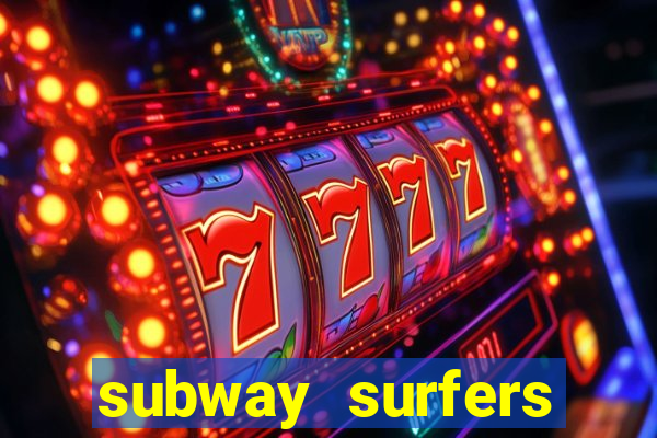 subway surfers depósito mínimo 1 real