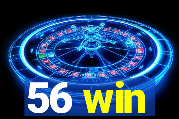 56 win