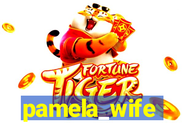 pamela_wife