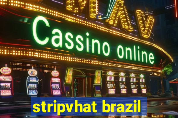 stripvhat brazil