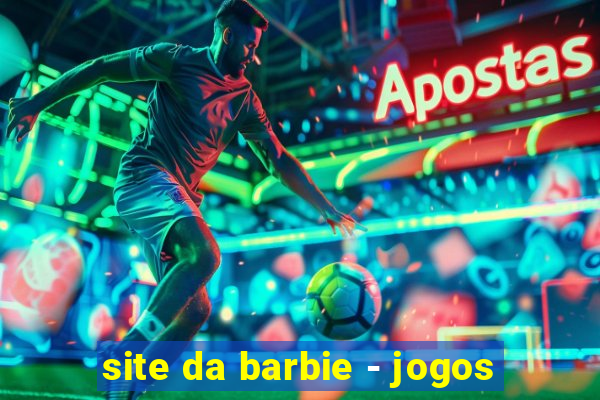 site da barbie - jogos