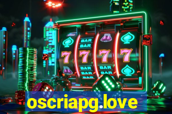 oscriapg.love