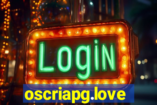 oscriapg.love