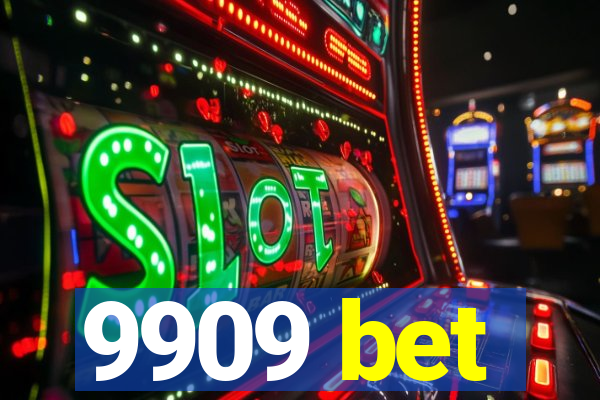 9909 bet