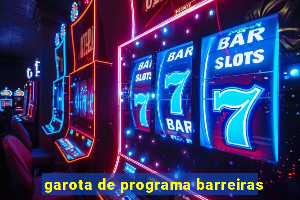 garota de programa barreiras