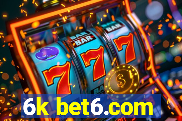6k bet6.com
