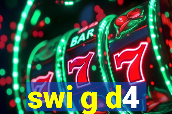 swi g d4