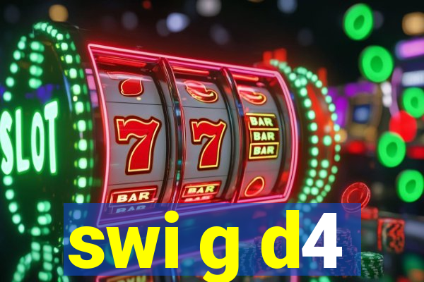 swi g d4
