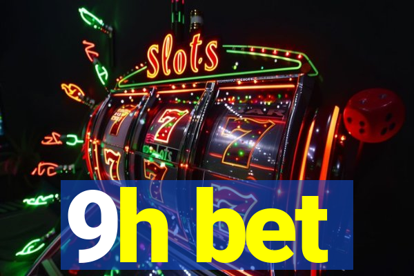 9h bet