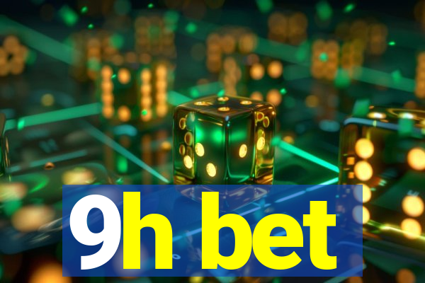 9h bet