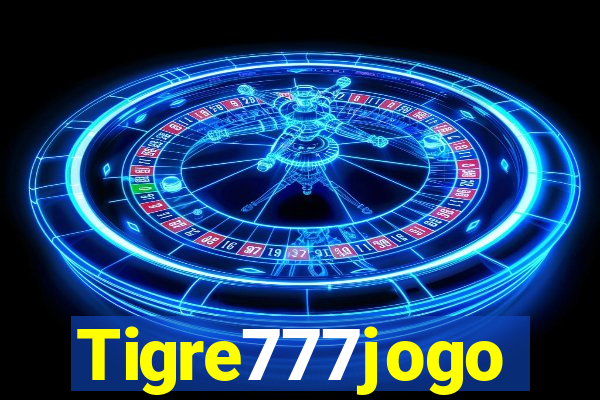 Tigre777jogo