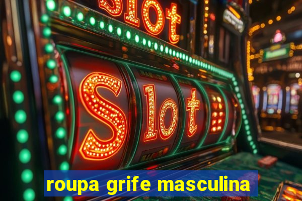 roupa grife masculina