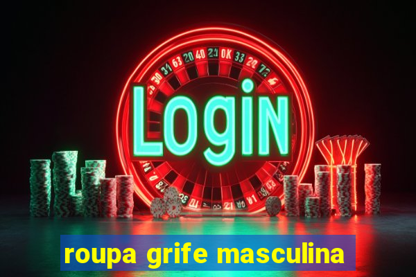 roupa grife masculina