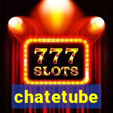 chatetube