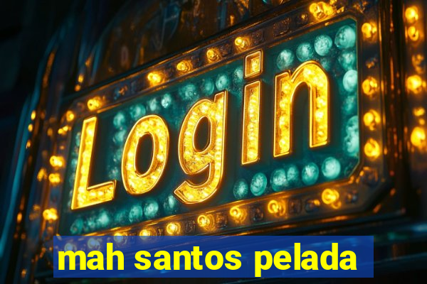 mah santos pelada