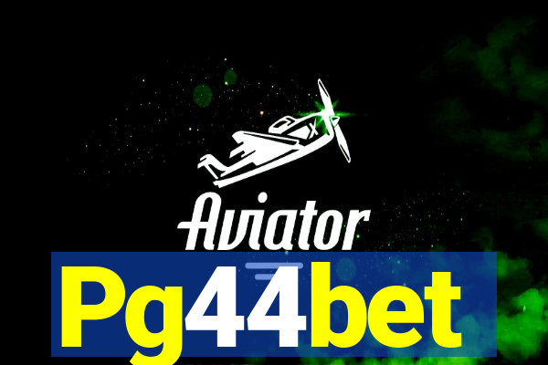 Pg44bet