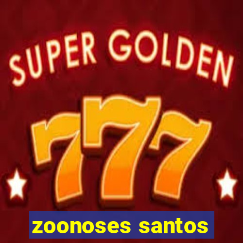 zoonoses santos