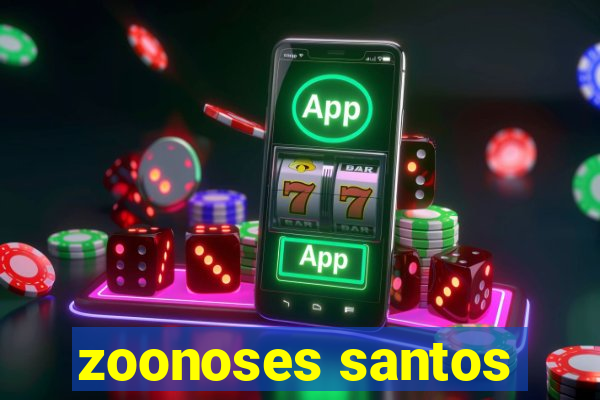 zoonoses santos