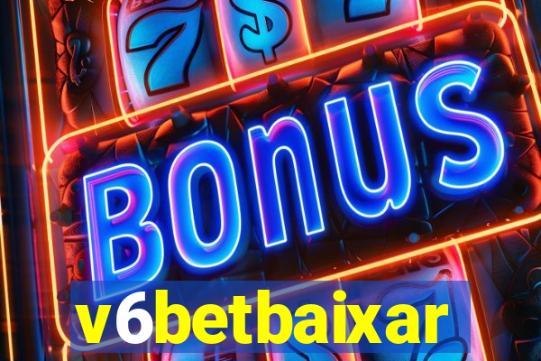 v6betbaixar