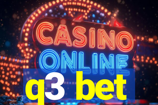 q3 bet