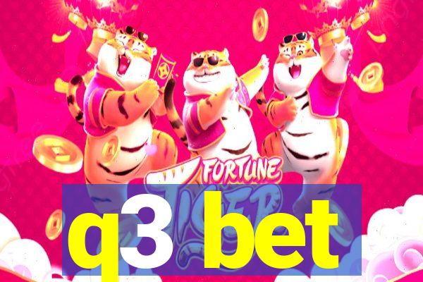 q3 bet