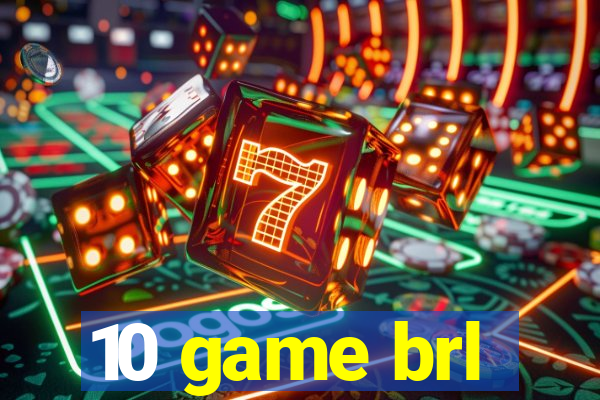 10 game brl