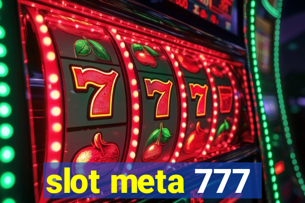 slot meta 777