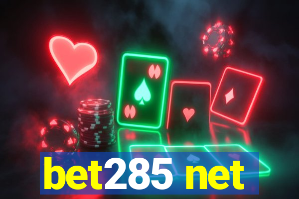 bet285 net