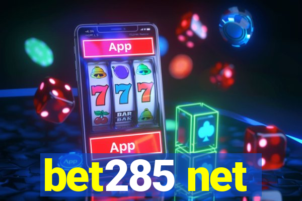 bet285 net