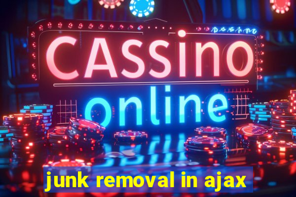 junk removal in ajax