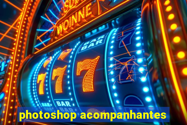photoshop acompanhantes
